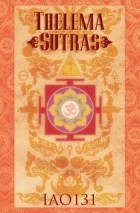 IAO131 - Thelema Sutras