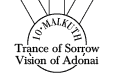 Malkuth: The Trance of Sorrow & The Vision of Adonai